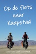 Reisverhaal Op de fiets naar Kaapstad | Joyce van der Lans & Luca de Munk