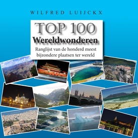 Reisgids Top 100 Wereldwonderen | Mijnbestseller.nl