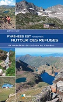 Pyrénées est Randonnées autour des refuges