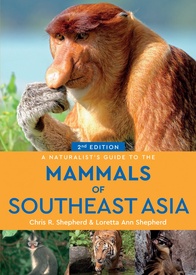 Natuurgids a Naturalist's guide to the Mammals of Southeast Asia | John Beaufoy