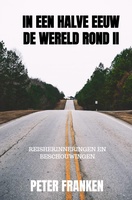 In een halve eeuw de wereld rond II