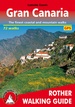 Wandelgids Rother Wandefuhrer Spanje Gran Canaria | Rother Bergverlag