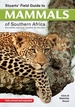 Natuurgids Stuart's Field Guide to Mammals of Southern Africa | Struik Nature