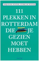 in Rotterdam die je gezien moet hebben