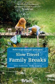 Reisgids Slow Travel Family Breaks | Bradt Travel Guides