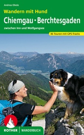 Wandelgids Wandern mit Hund Chiemgau – Berchtesgaden – Salzburg | Rother Bergverlag