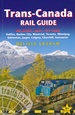 Reisgids Trans-Canada Rail Guide | Trailblazer Guides