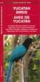 Vogelgids Yucatan Birds - Mexico | Waterford Press