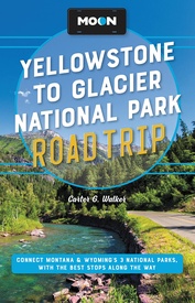 Reisgids Road Trip USA Yellowstone to Glacier National Park | Moon Travel Guides