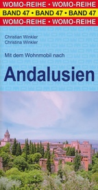 Campergids 47 Mit dem Wohnmobil nach Andalusien - Andalusië | WOMO verlag