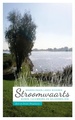 Wandelgids Stroomwaarts: Wandelen langs Rivieren | Brave New Books