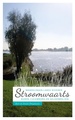 Wandelgids Stroomwaarts: wandelen langs rivieren | Brave New Books