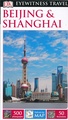 Reisgids Eyewitness Travel Beijing & Shanghai | Dorling Kindersley