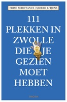 in Zwolle die je gezien moet hebben