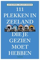 in Zeeland die je gezien moet hebben