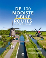 De 100 mooiste e-bike routes van Nederland