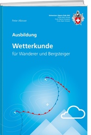 Bergsporthandboek Wetterkunde für Wanderer und Bergsteiger | SAC Schweizer Alpenclub