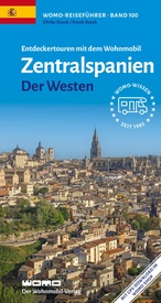 Campergids 100 Entdeckertouren mit dem Wohnmobil Zentralspanien Der Westen | WOMO verlag