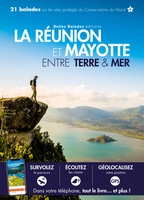 La Réunion et Mayotte 21 balades entre Terre & Mer