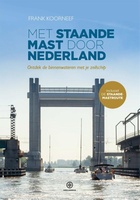 Met staande mast door Nederland