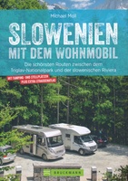 Slowenien mit dem Wohnmobil - Slovenie