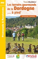 Les terroirs gourmands de la Dordogne... à pied