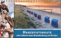 Hanzefietsroute van Lübeck naar Brandenburg (of Berlijn)