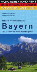 Campergids 84 Mit dem Wohnmobil nach Bayern, Teil 2: Südosten | WOMO verlag