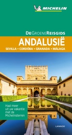 Reisgids Michelin groene gids Andalusië - Sevilla, Cordoba, Granada, Malaga | Lannoo