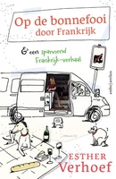 Op de bonnefooi door Frankrijk