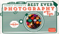 Lonely Planet's Best Ever Photography Tips