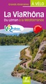 Fietsgids Viarhôna du Leman à la Méditerranée à vélo | Chamina