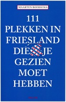 in Friesland die je gezien moet hebben