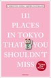 Reisgids 111 places in Places in Tokyo That You Shouldn't Miss | Emons