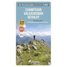 Wandelgids Champsaur Valgaudemar Dévoluy à pied Hautes-Alpes | Chamina