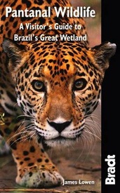 Reisgids Pantanal Wildlife | Bradt Travel Guides