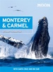 Reisgids Monterey & Carmel | Moon Travel Guides