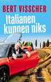 Reisverhaal Italianen kunnen niks | Bert Visscher